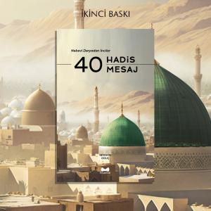 40 Hadis & 40 Mesaj 40 Hadis & 40 Mesaj