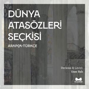 Dünya Atasözleri Seçkisi Dünya Atasözleri Seçkisi