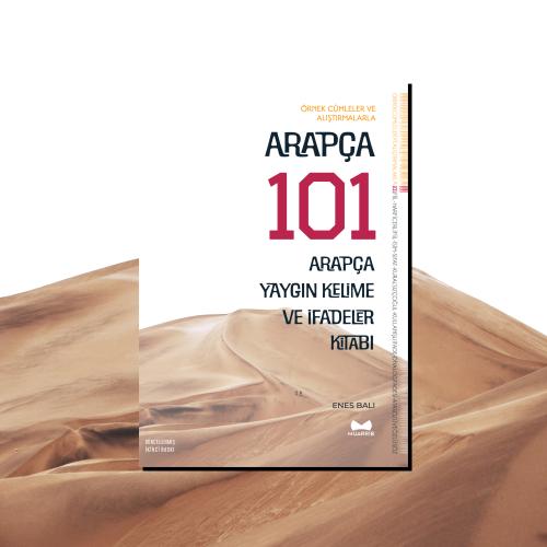 Arapça 101 - Yaygın Kelime ve İfadeler Kitabı